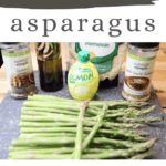 Image of ingredients to prepare this dish -- asparagus, Tastefully Simple Garlic Garlic, Lemon Juice, Avocado Oil, Shredded Parmesan Cheese