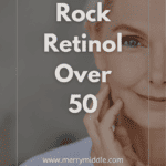 Rock Retinol After 50